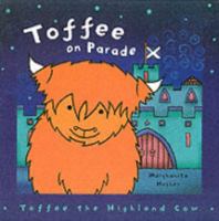 Toffee on Parade 0954643402 Book Cover