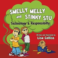 Smelly Melly and Stinky Stu: Technology & Responsibility 1783242108 Book Cover