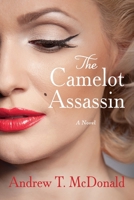 The Camelot Assassin B0FDSFFBQJ Book Cover