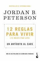 12 Reglas Para Vivir / 12 Rules for Life: Un Antídoto Al Caos / An Antidote to Chaos 6073909993 Book Cover