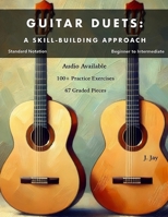 Guitar Duets: A Skill-Building Approach B0DRYNZZRZ Book Cover
