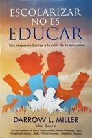 Escolarizar no es Educar 1648360645 Book Cover