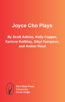 Joyce Cho Plays B0DT4X999F Book Cover