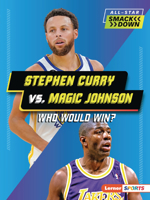 Stephen Curry vs. Magic Johnson: Who Would Win? B0BP7TBKDG Book Cover