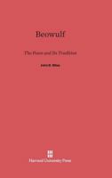 Beowulf: The Poem and Its Tradition 0674182987 Book Cover