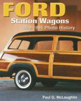 Ford Station Wagons 1929-1991 Photo History 1583881034 Book Cover