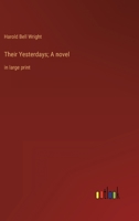 Their Yesterdays; A novel: in large print 336834949X Book Cover