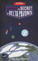 The Secret of Delta Pavonis 0988418495 Book Cover