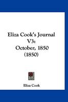 Eliza Cook's Journal V3: October, 1850 1160709351 Book Cover