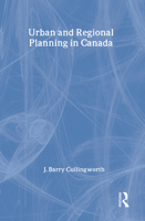 Urban and Regional Planning in Canada 1412854814 Book Cover