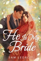 He Is My Bride 9528805736 Book Cover