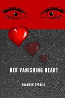 Her Vanishing Heart 0692954368 Book Cover