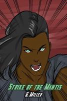 Strike of the Mantis 1365148807 Book Cover