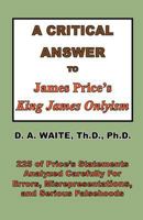 A Critical Answer to James Price's King James Onlyism 1568480636 Book Cover