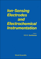 Ion Sensing Electrodes and Electrochemical Instrumentation 9810202407 Book Cover