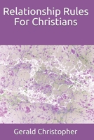 Relationship Rules For Christians 1693562812 Book Cover
