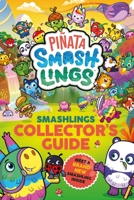 Piñata Smashlings: Smashlings Collector's Guide 0241656761 Book Cover