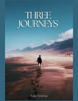 Three Journeys B0BM3CB67D Book Cover