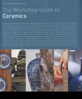 The Workshop Guide to Ceramics 0764164619 Book Cover