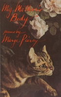 My Mother's Body: Poems 0394729455 Book Cover