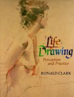 Life Drawing: Perception and Practice 0289801427 Book Cover