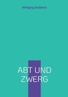 Abt und Zwerg (German Edition) 3819206205 Book Cover
