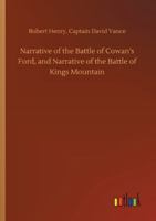 Narrative of the Battle of Cowan's Ford, and Narrative of the Battle of Kings Mountain 3752346256 Book Cover