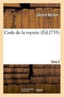 Code de la Voyerie. Tome 2 (French Edition) 2329272227 Book Cover