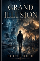 Grand Illusion 1530220122 Book Cover