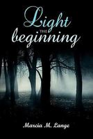 Light the Beginning 0557540305 Book Cover