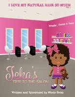 I Love My Natural Hair So Much: A little Girl Who Totally Loves Her Natural Soft,Curly,Kinky Hair 1480121487 Book Cover