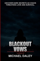 Blackout Vows: A Novel B0H9XWRJ1G Book Cover