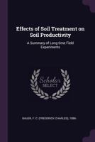 Effects of Soil Treatment on Soil Productivity: A Summary of Long-Time Field Experiments 137896957X Book Cover