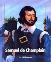 Watts Library: Samuel de Champlain 0531119785 Book Cover