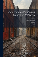 Coleccion de Obras En Verso y Prosa: Varias Obras Cr Ticas 1247853942 Book Cover