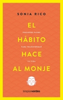 El Habito Hace Al Monje 8416972958 Book Cover