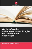 Os desafios das alfândegas na facilitação do comércio de exportação 6206881490 Book Cover