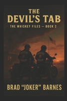 The Devil's Tab: Whiskey Files Book 2 B0FV8RT41X Book Cover