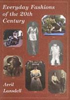 Everyday Fashions of the 20th Century (History in Camera) 0747804281 Book Cover