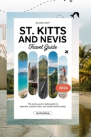 Island Light ST. KITTS & NEVIS 2026: The Joyful, Up-to-Date Guide to Beaches, Culture, Food, and Dream-Worthy Stays B0FQ618XM9 Book Cover