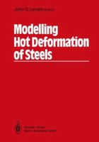 Modelling Hot Deformation of Steels: An Approach to Understanding and Behaviour 3642525172 Book Cover