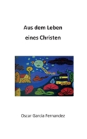 Aus dem Leben eines Christen (German Edition) 3750471649 Book Cover