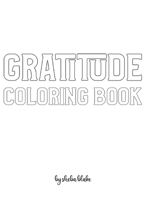 Gratitude Coloring Book for Adults - Create Your Own Doodle Cover 1222343096 Book Cover