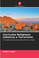 Currículos Religiosos Islâmicos e Terrorismo (Portuguese Edition) 6208346975 Book Cover