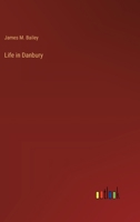 Life in Danbury 1016541023 Book Cover