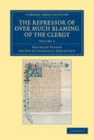 The Repressor of Over Much Blaming of the Clergy - 2 Volume Set 1108043046 Book Cover