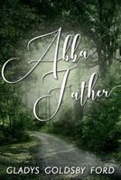 Abba, Father 1724212680 Book Cover