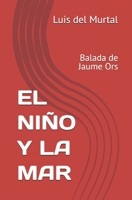 EL NIÑO Y LA MAR: Balada de Jaume Ors (Spanish Edition) B0H7253S5H Book Cover