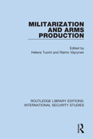 Militarization and Arms Production 0367710560 Book Cover