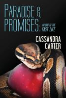 Paradise & Promises: An End to the Fast Life 197398007X Book Cover